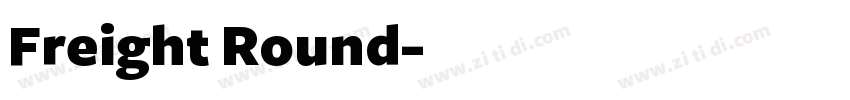 Freight Round字体转换